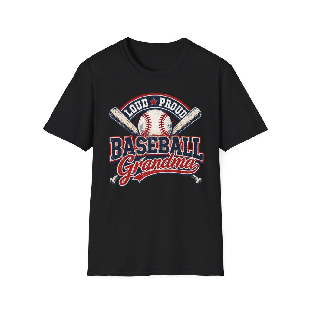 LOUD PROUD BASEBALL Grandma T-Shirt