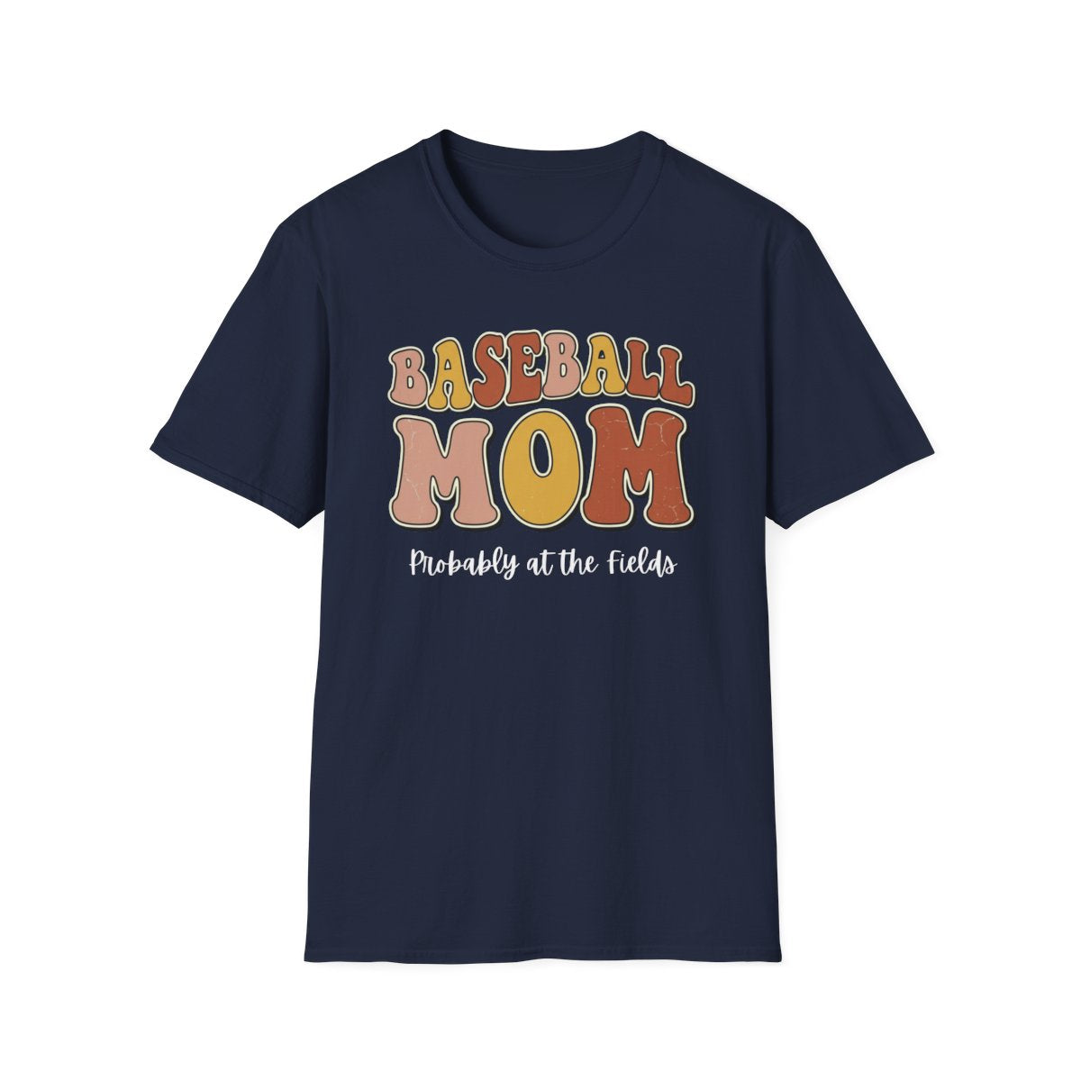 BASEBALL MOM - Probably at the fields T-Shirt