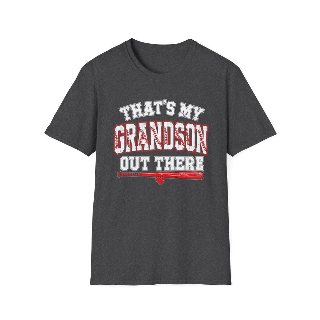 THAT'S MY GRANDSON OUT THERE T-Shirt