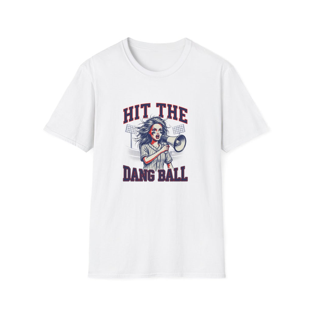 HIT THE DANG BALL T-Shirt