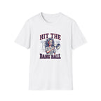 HIT THE DANG BALL T-Shirt