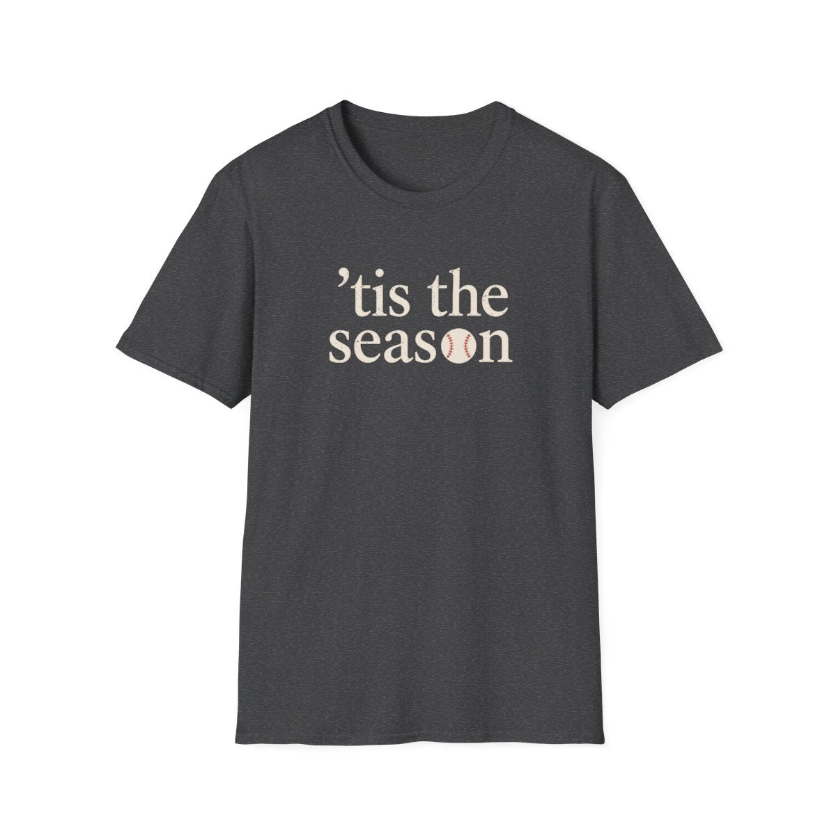 tis the season T-Shirt