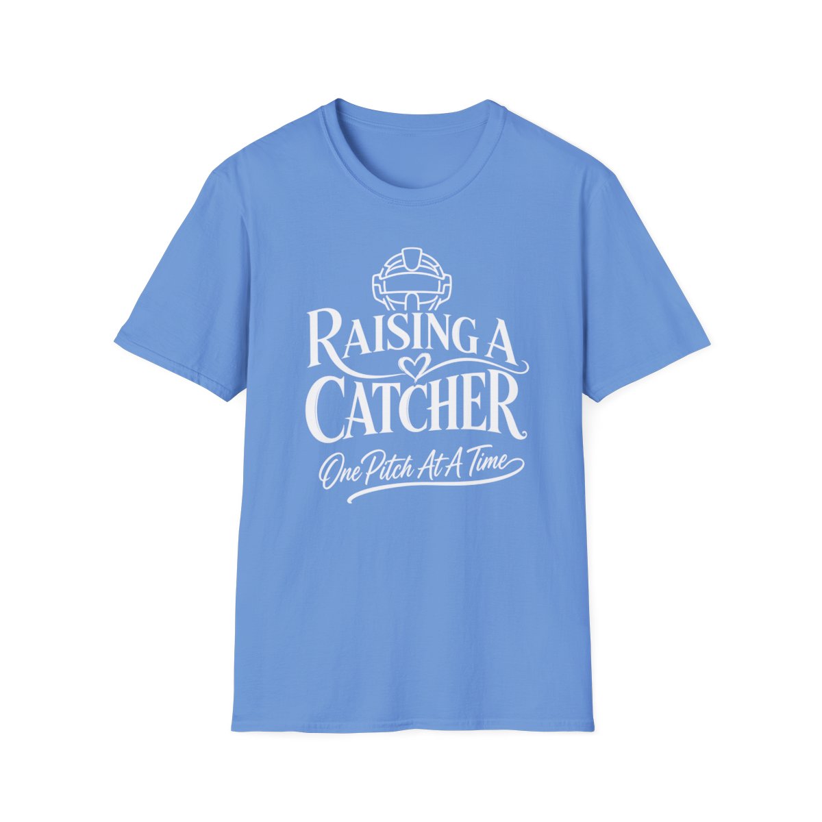 RAISING A CATCHER One Pitch At Time T-Shirt
