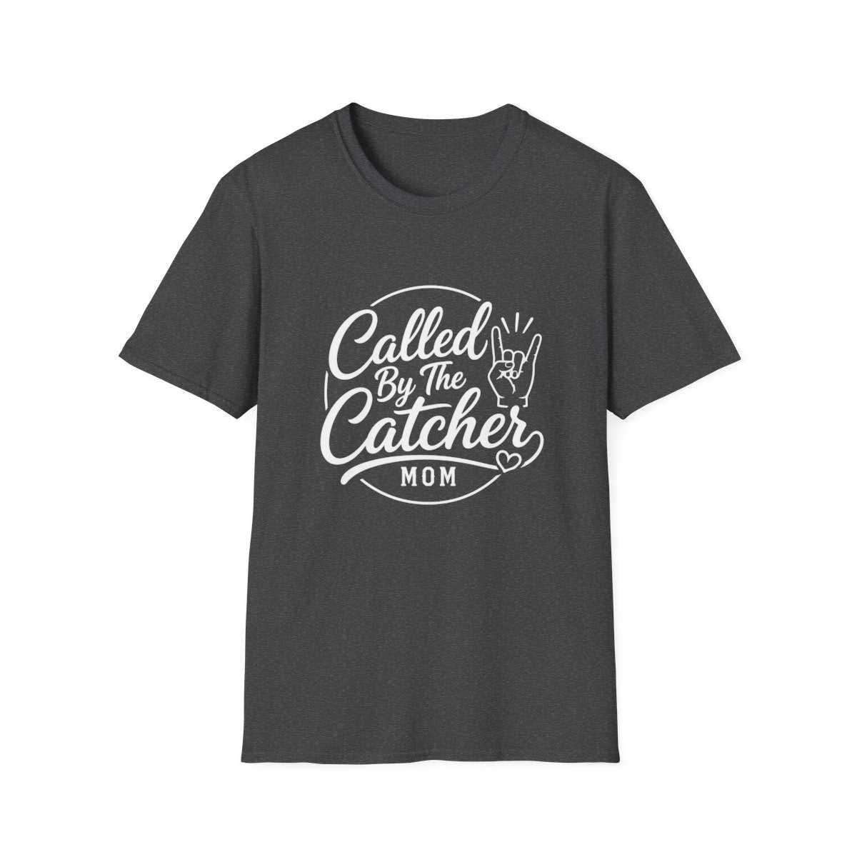 Called By The Catcher MOM T-Shirt