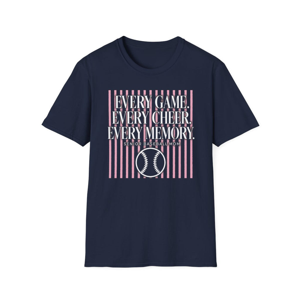 EVERY GAME EVERY CHEER EVERY MEMORY SENIOR BASEBALL MOM T-Shirt