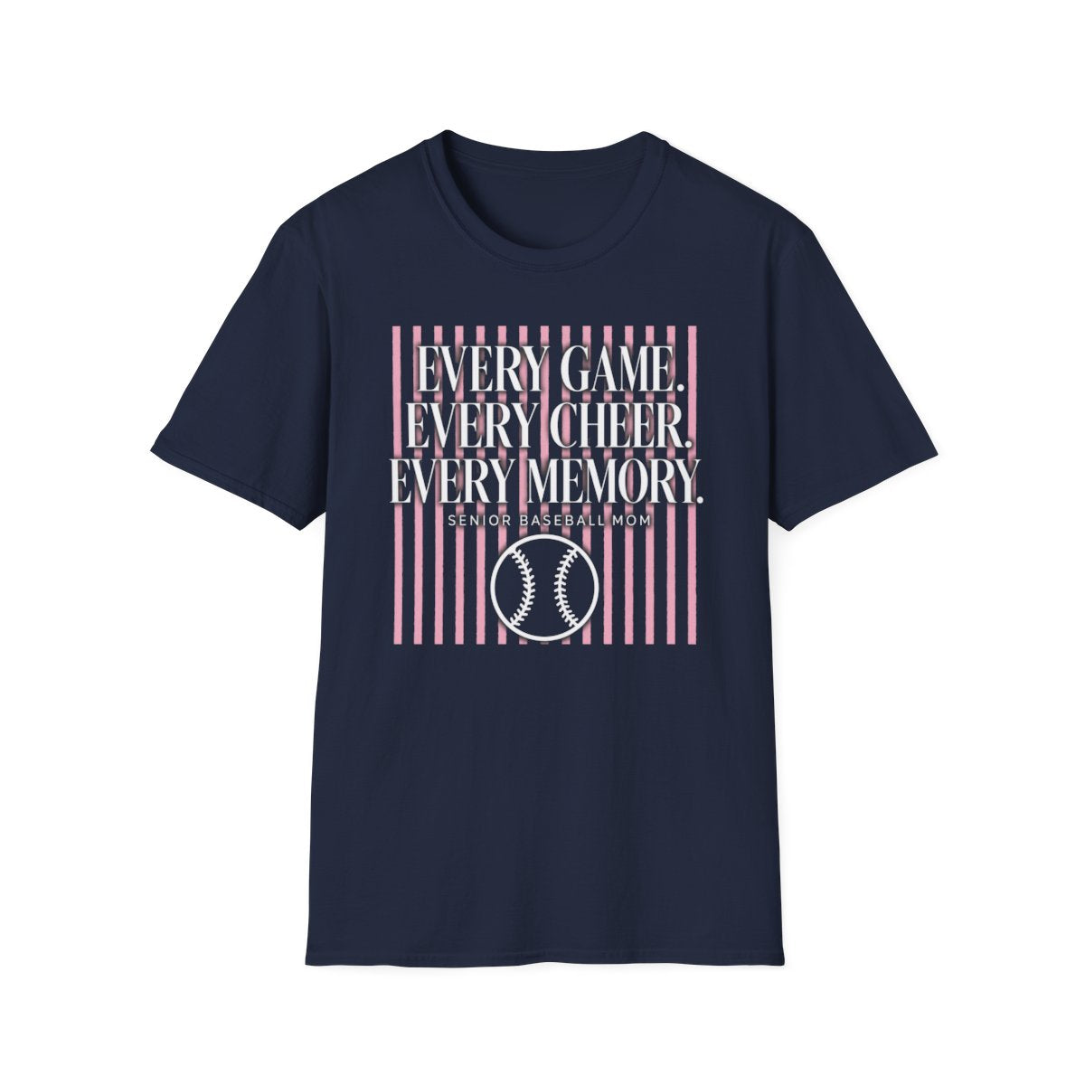 EVERY GAME EVERY CHEER EVERY MEMORY SENIOR BASEBALL MOM T-Shirt