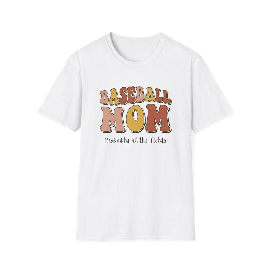 BASEBALL MOM - Probably at the fields T-Shirt