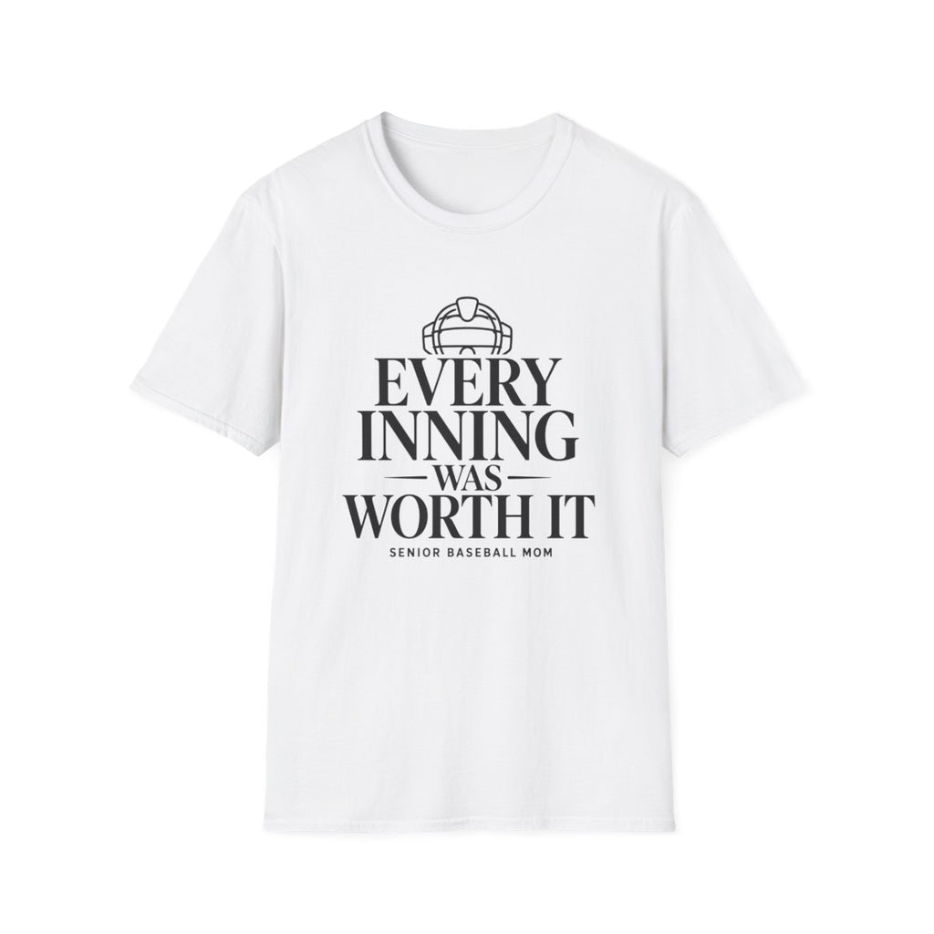Every inning was worth it senior baseball mom T-Shirt