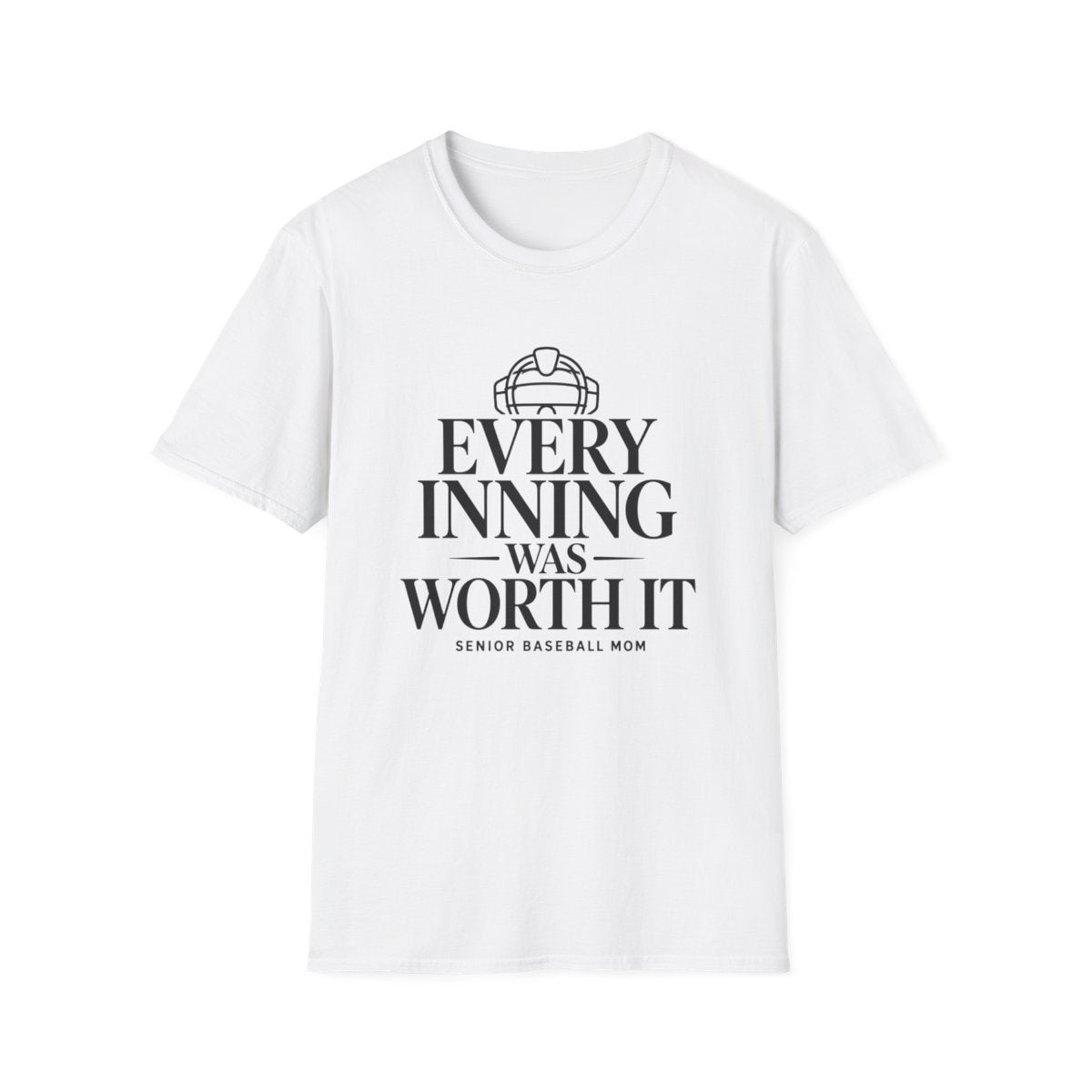 Every inning was worth it senior baseball mom T-Shirt