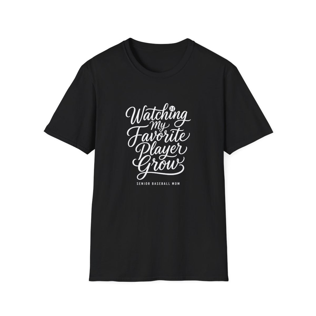 Watching my Favorite Players Grow SENIOR BASEBALL MOM T-Shirt