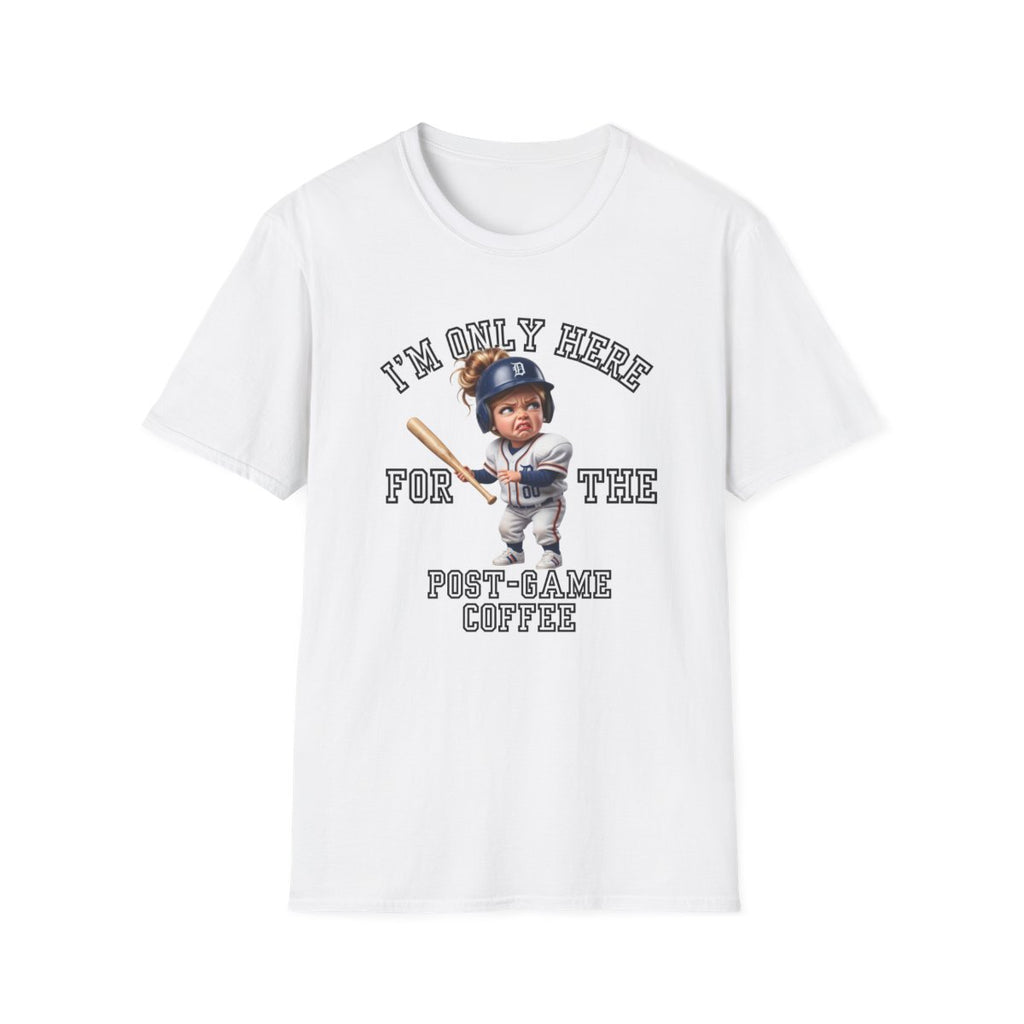 I'M ONLY HERE FOR THE POST-GAME COFFEE T-Shirt