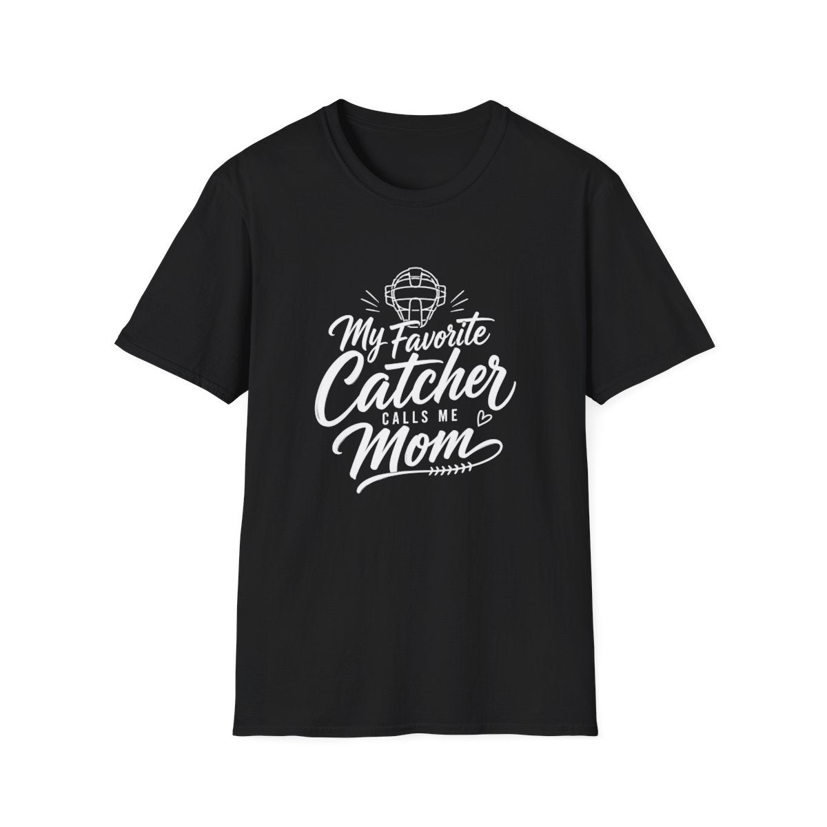 My Favorite Catcher CALL ME MOM T-Shirt