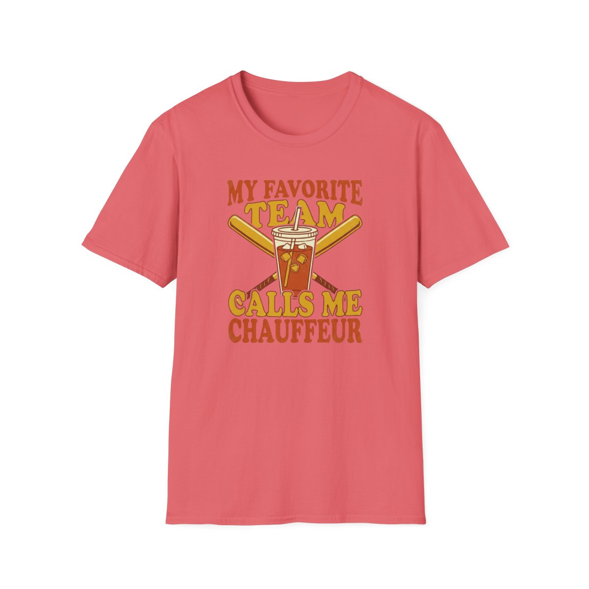 MY FAVORITE TEAM CALLS ME CHAUFFEUR T-Shirt