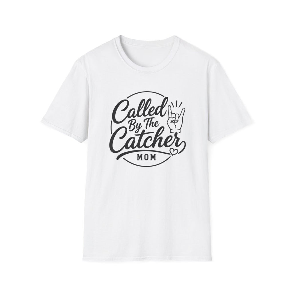 Called By The Catcher MOM T-Shirt