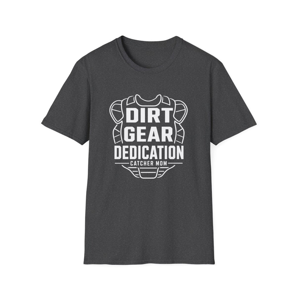 DIRT GEAR DEDICATION CATCHER MOM T-Shirt