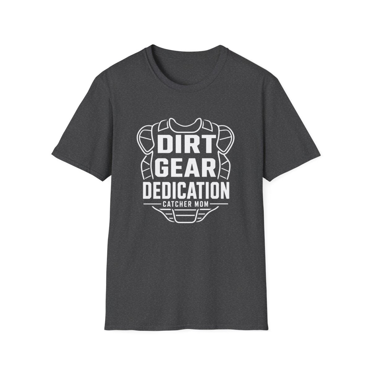 DIRT GEAR DEDICATION CATCHER MOM T-Shirt