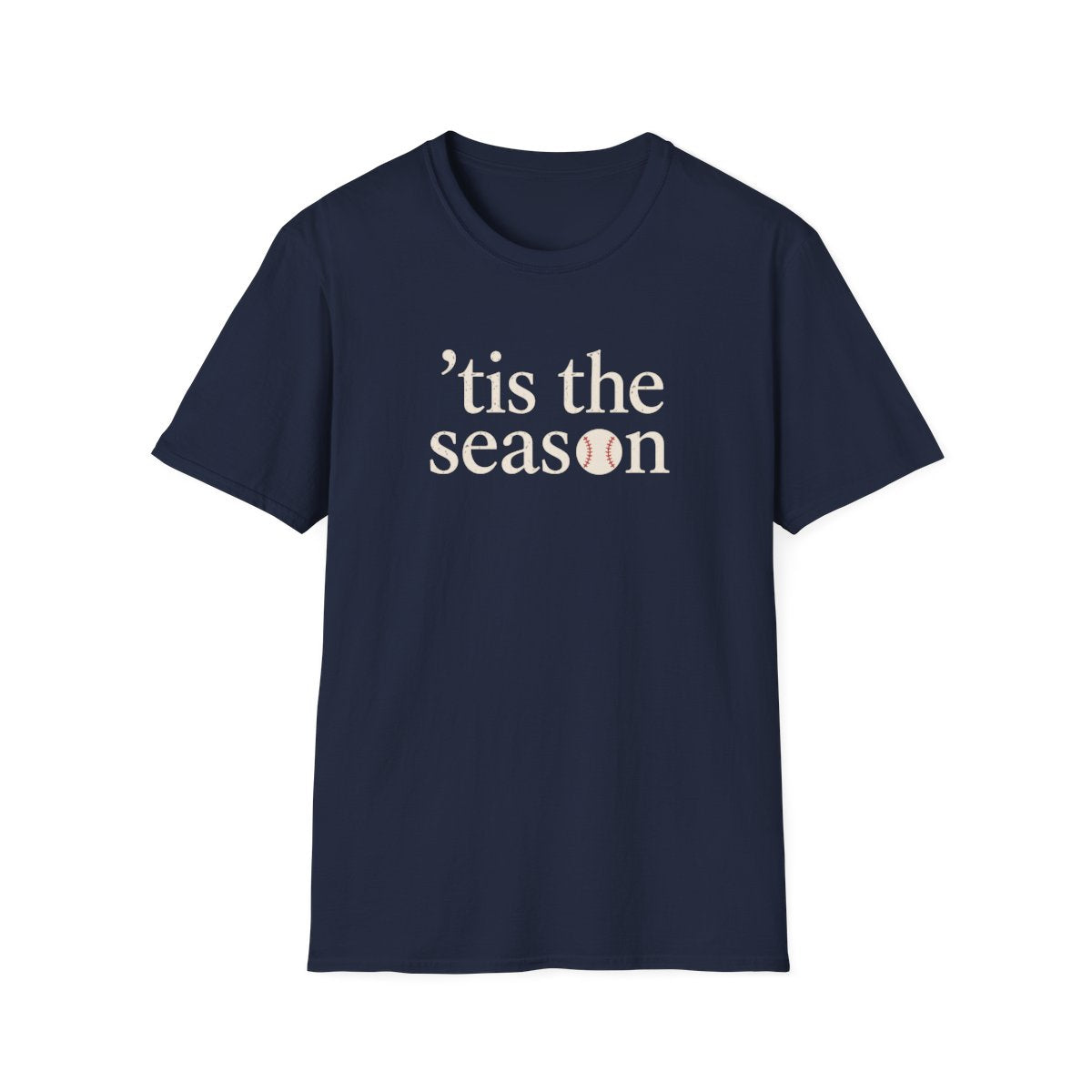 tis the season T-Shirt