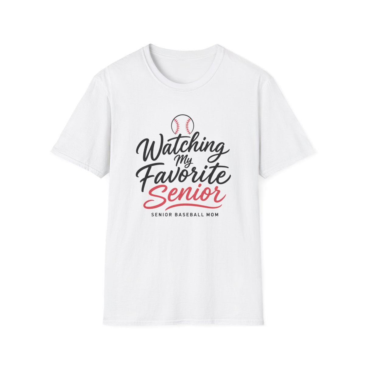 Watching my Favorite Senior SENIOR BASEBALL MOM T-Shirt