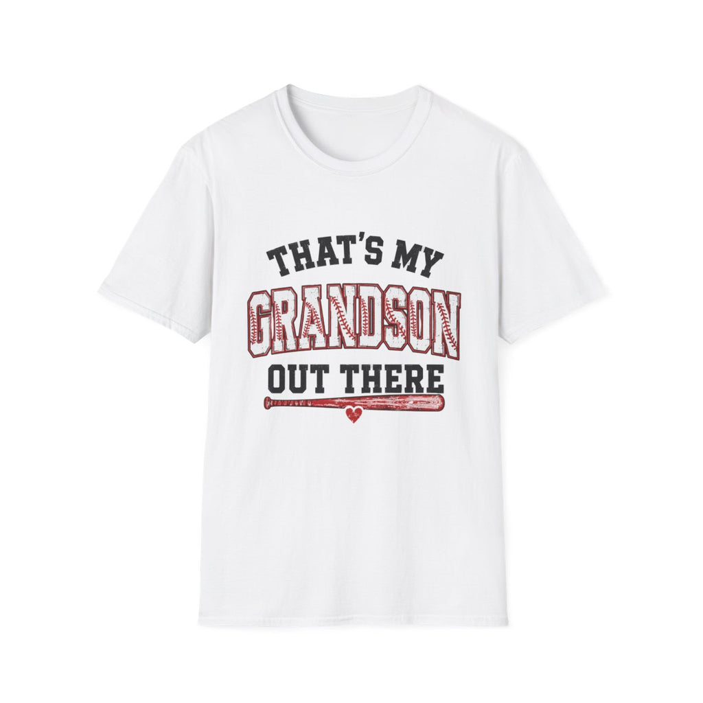 THAT'S MY GRANDSON OUT THERE T-Shirt