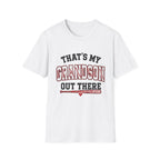 THAT'S MY GRANDSON OUT THERE T-Shirt