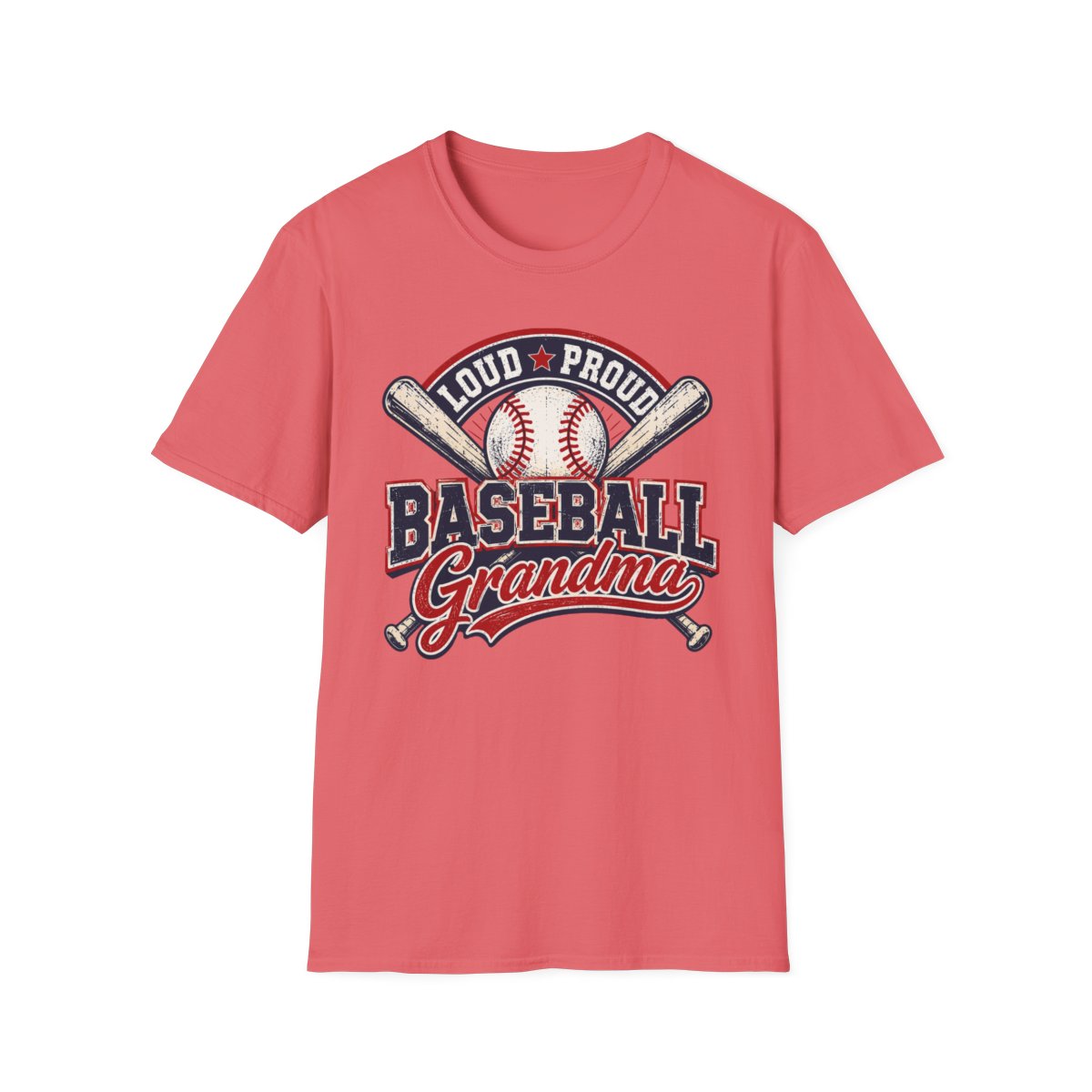 LOUD PROUD BASEBALL Grandma T-Shirt