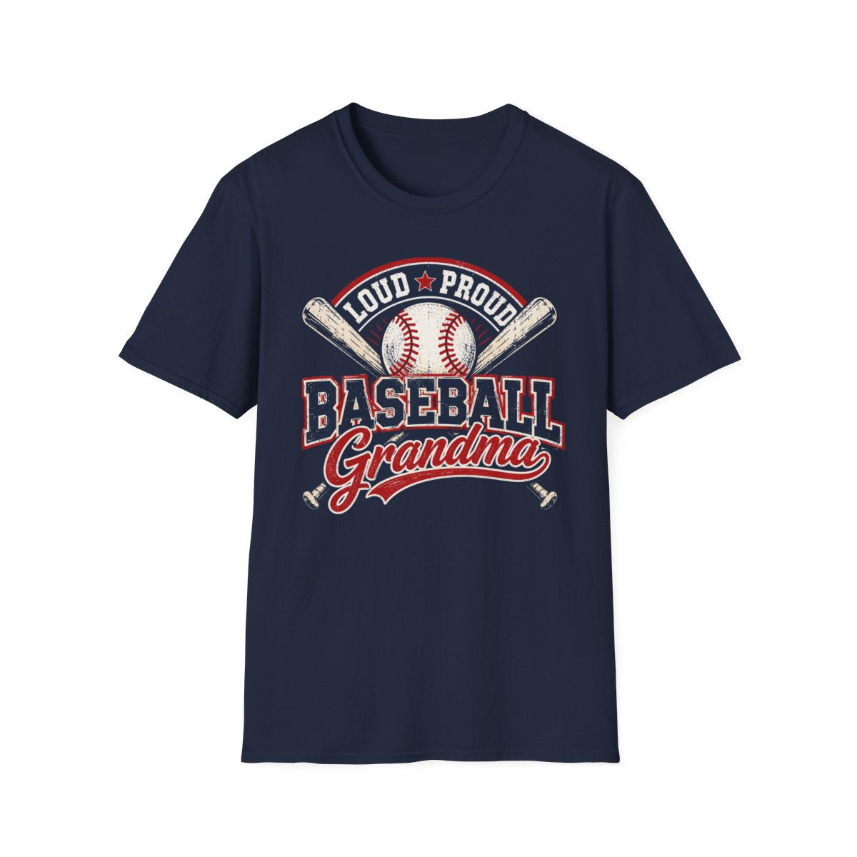 LOUD PROUD BASEBALL Grandma T-Shirt