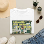 PROMOTED FROM THE STANDS TO THE BENCH T-Shirt