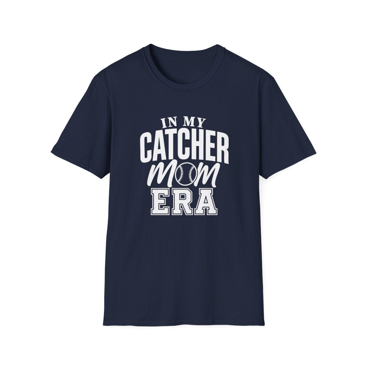 IN MY CATCHER MOM ERA T-Shirt