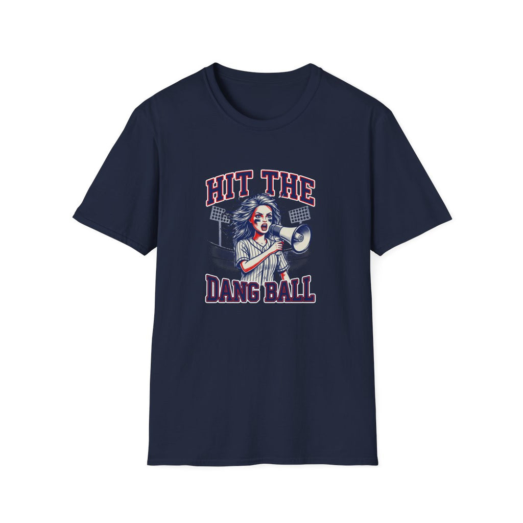 HIT THE DANG BALL T-Shirt