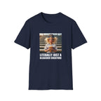 LITERALLY JUST A BLEACHER CREATURE T-Shirt