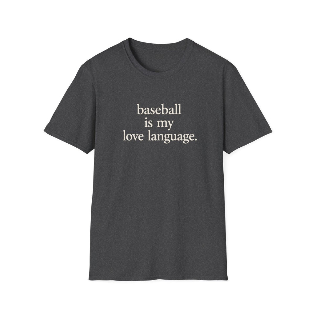 baseball is my love language T-Shirt
