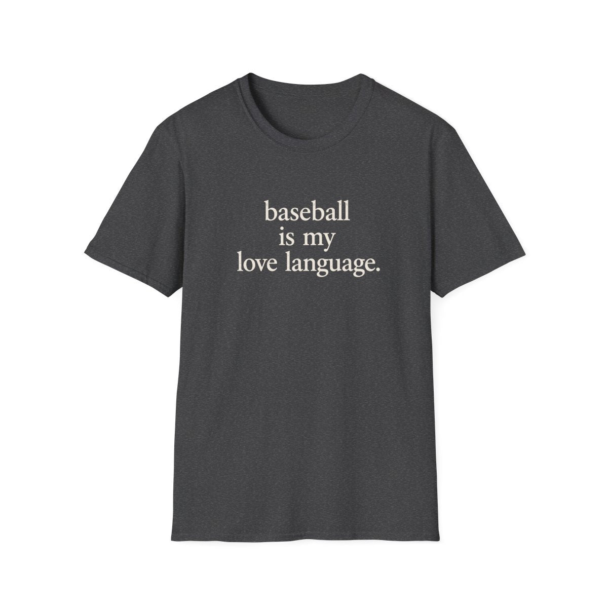 baseball is my love language T-Shirt
