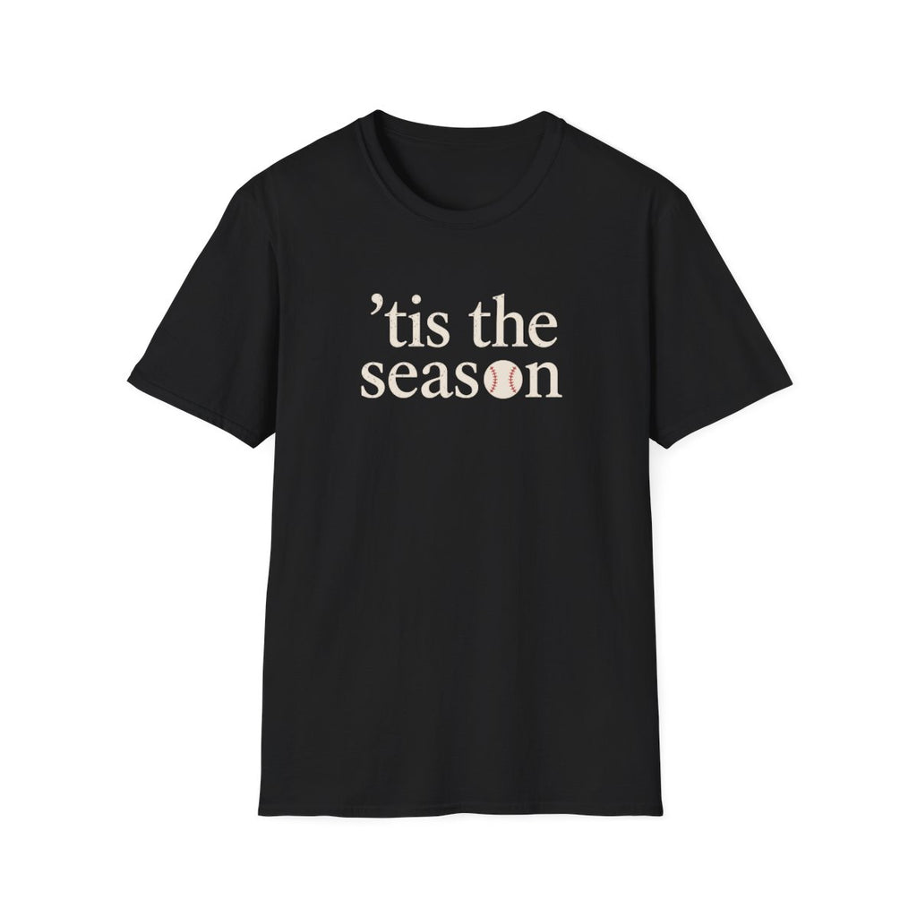 tis the season T-Shirt