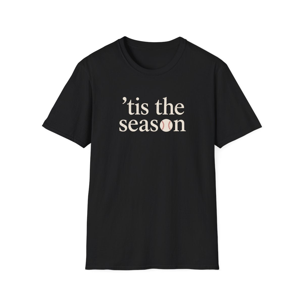 tis the season T-Shirt